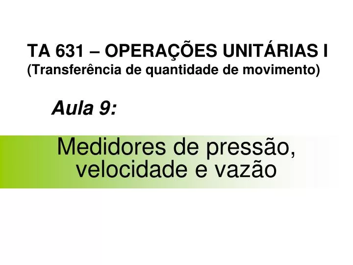 ta 631 opera es unit rias i transfer ncia de quantidade de movimento