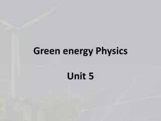 Green energy Physics