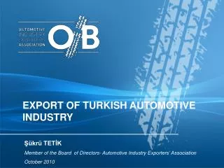 EXPORT OF TURKISH AUTOMOTIVE INDUSTRY