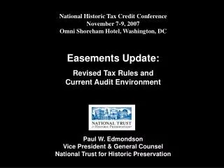 National Historic Tax Credit Conference November 7-9, 2007 Omni Shoreham Hotel, Washington, DC