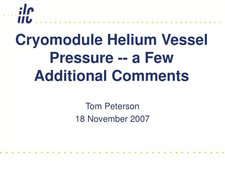 cryomodule helium vessel pressure a few additional comments