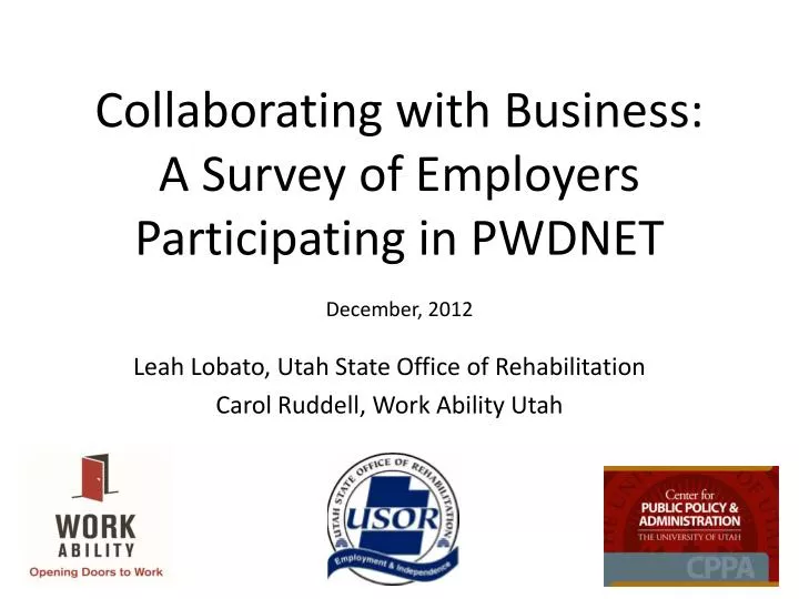 collaborating with business a survey of employers participating in pwdnet december 2012