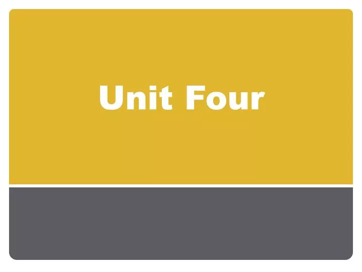 unit four