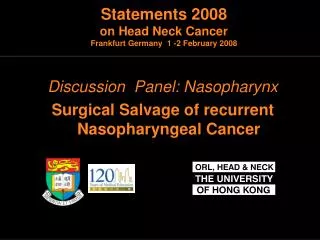 Discussion Panel: Nasopharynx Surgical Salvage of recurrent Nasopharyngeal Cancer