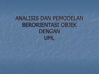 analisis dan pemodelan berorientasi objek dengan uml