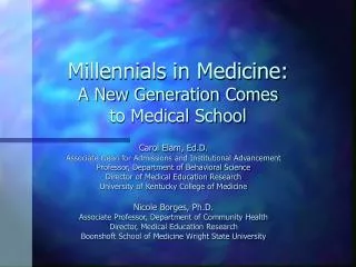 Millennials in Medicine: A New Generation Comes to Medical School