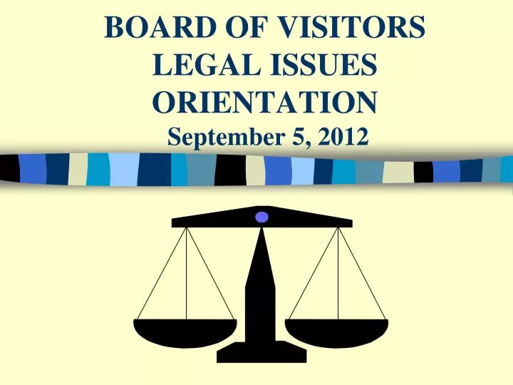 board of visitors legal issues orientation september 5 2012