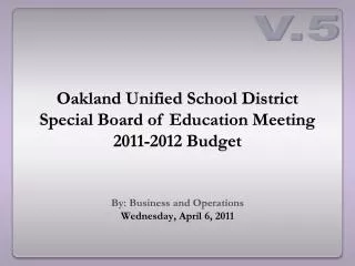 Oakland Unified School District Special Board of Education Meeting 2011-2012 Budget