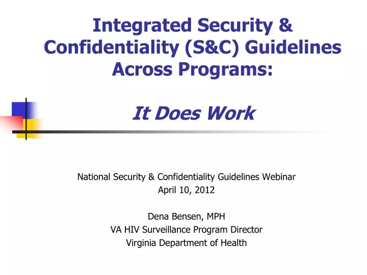 integrated security confidentiality s c guidelines across programs it does work