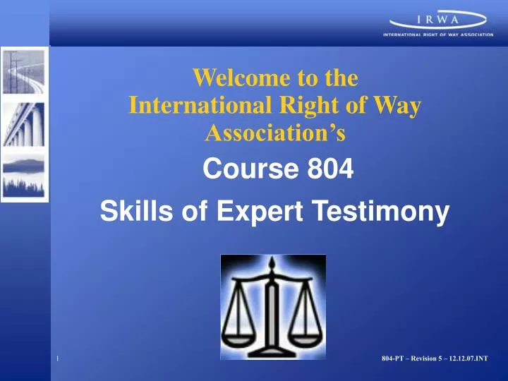 welcome to the international right of way association s course 804 skills of expert testimony