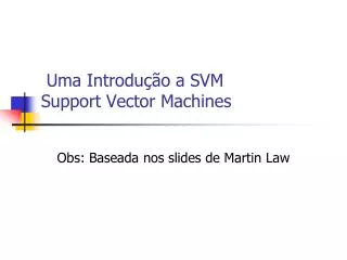 obs baseada nos slides de martin law