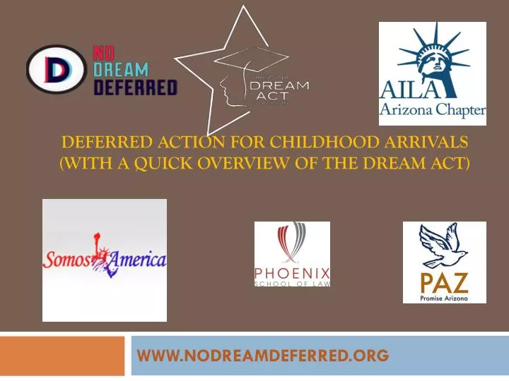 deferred action for childhood arrivals with a quick overview of the dream act