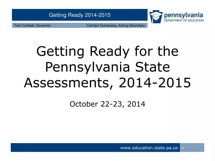 getting ready for the pennsylvania state assessments 2014 2015