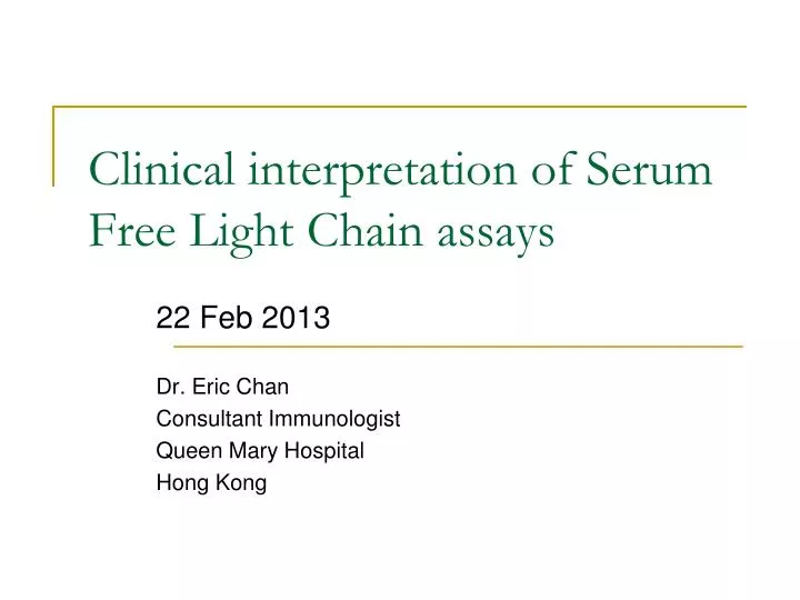 clinical interpretation of serum free light chain assays