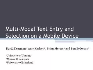 Multi-Modal Text Entry and Selection on a Mobile Device