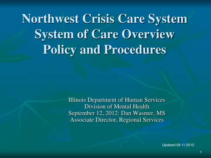 northwest crisis care system system of care overview policy and procedures