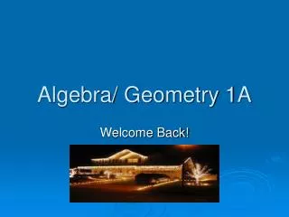 Algebra/ Geometry 1A