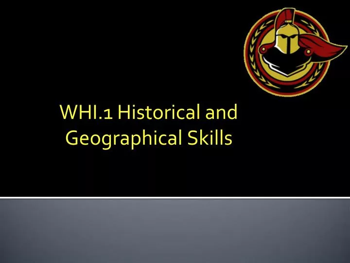whi 1 historical and geographical skills