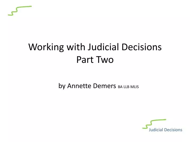 working with judicial decisions part two by annette demers ba llb mlis