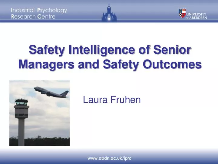 safety intelligence of senior managers and safety outcomes