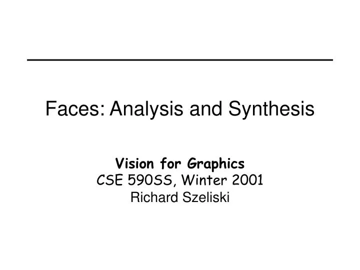 faces analysis and synthesis
