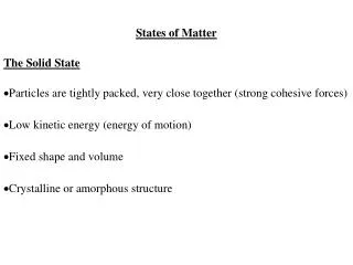 States of Matter The Solid State