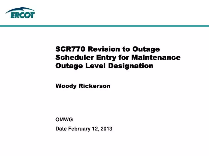 scr770 revision to outage scheduler entry for maintenance outage level designation