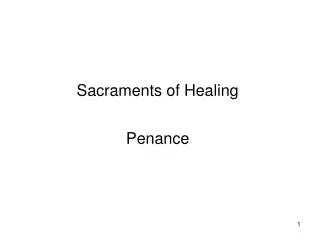 Sacraments of Healing Penance