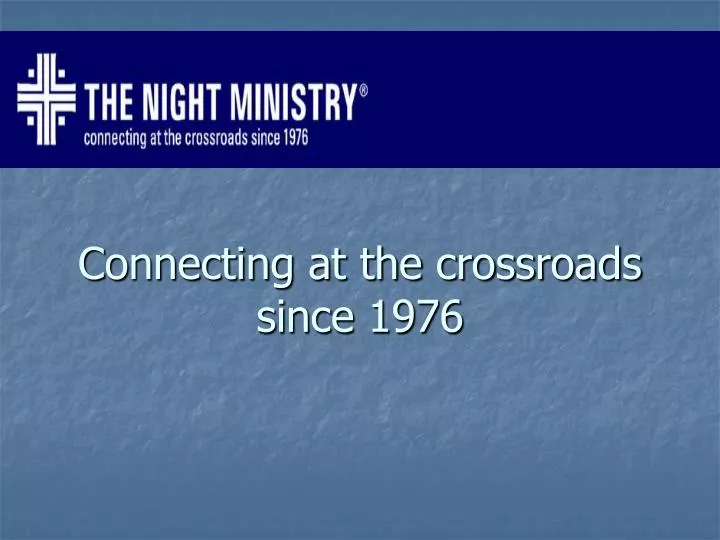 connecting at the crossroads since 1976
