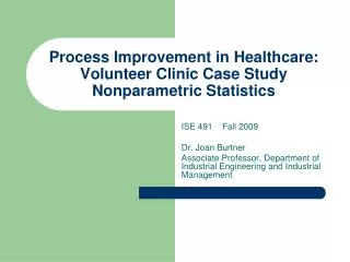 Process Improvement in Healthcare: Volunteer Clinic Case Study Nonparametric Statistics
