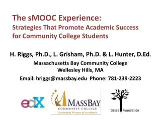 The sMOOC Experience: Strategies That Promote Academic Success for Community College Students