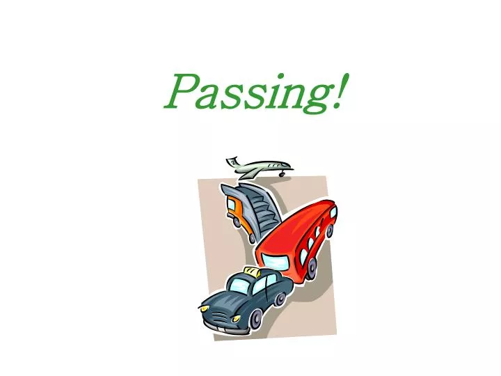 passing