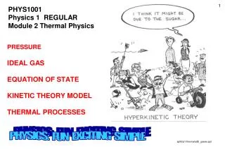 PHYS1001 Physics 1 REGULAR Module 2 Thermal Physics