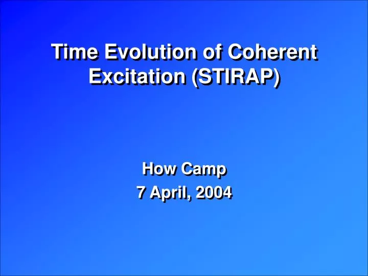 time evolution of coherent excitation stirap