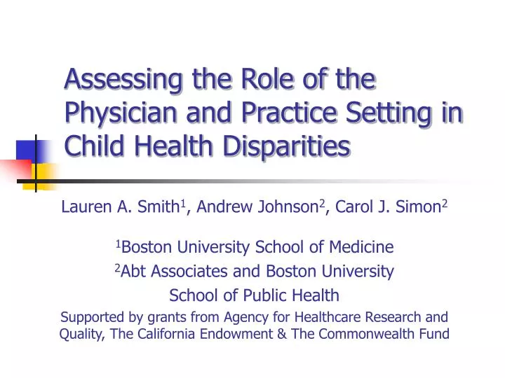 assessing the role of the physician and practice setting in child health disparities