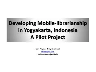 Developing Mobile-librarianship in Yogyakarta, Indonesia A Pilot Project