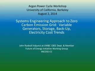 Argon Power Cycle Workshop University o f California, Berkeley August 2, 2014