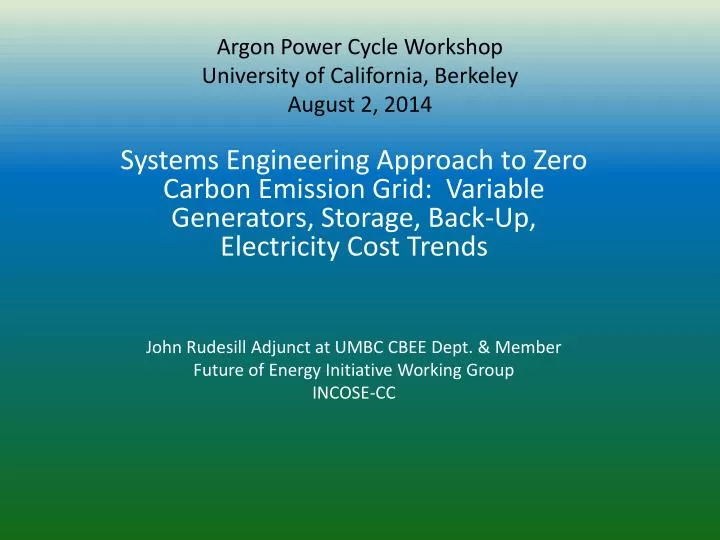 argon power cycle workshop university o f california berkeley august 2 2014