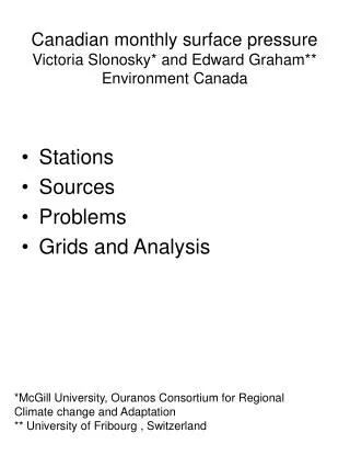 Canadian monthly surface pressure Victoria Slonosky* and Edward Graham** Environment Canada