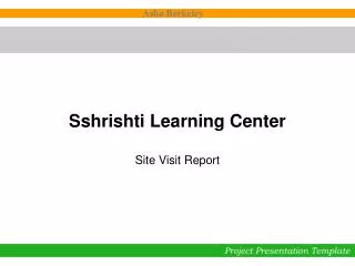 Sshrishti Learning Center