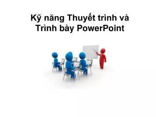 k n ng thuy t tr nh v tr nh b y powerpoint