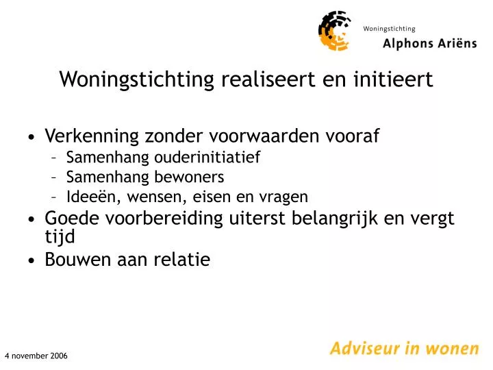 woningstichting realiseert en initieert