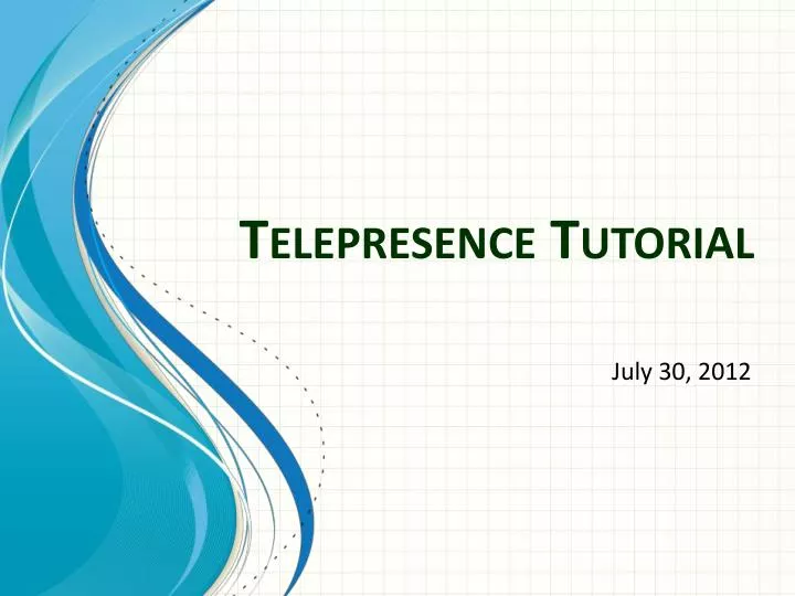 telepresence tutori a l