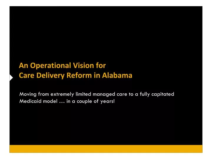 an operational vision for care delivery reform in alabama