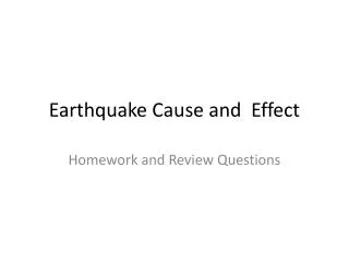 Earthquake Cause and Effect