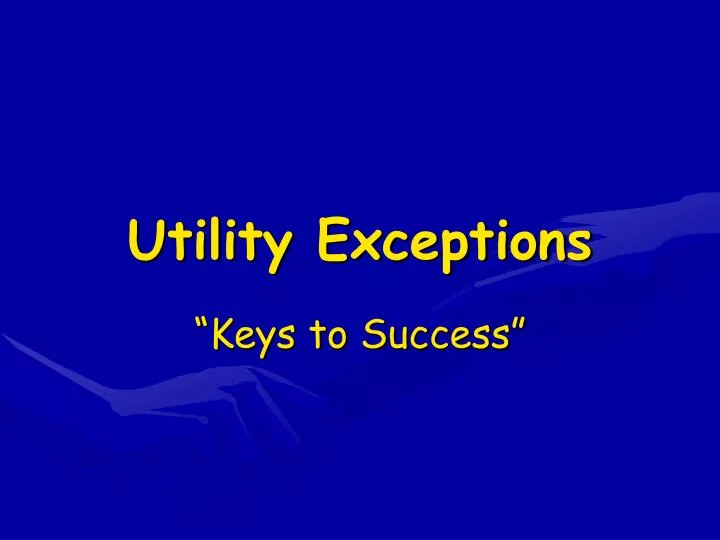 utility exceptions