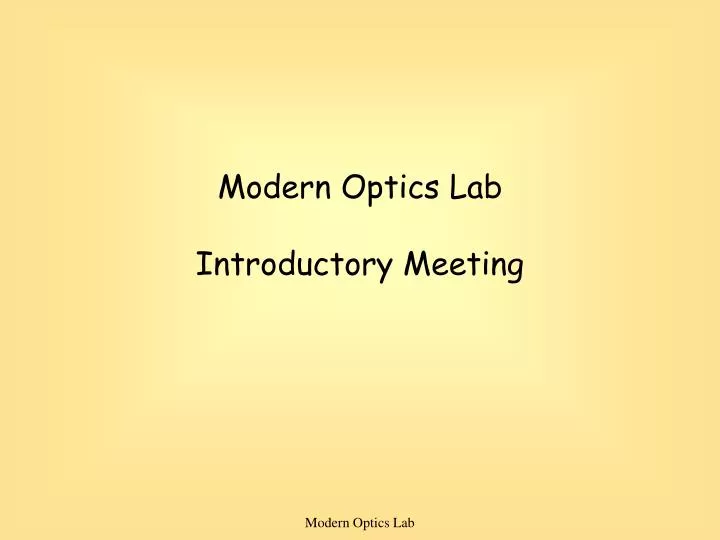 modern optics lab introductory meeting