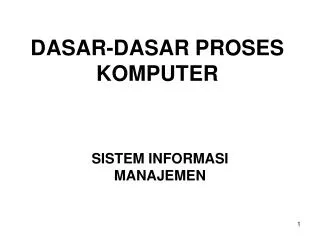 dasar dasar proses komputer