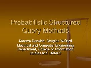 Probabilistic Structured Query Methods