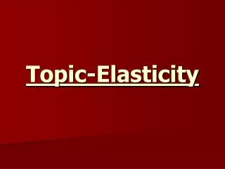 Topic-Elasticity